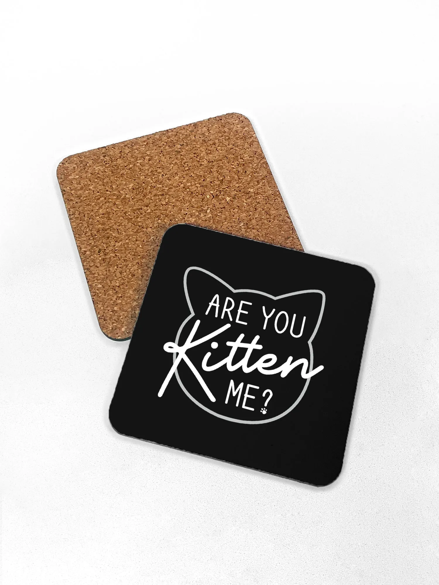 Are You Kitten Me? Coaster