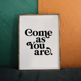 Come As You Are | Wood Sign