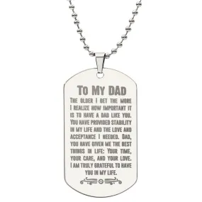 I Am Truly Grateful to Have You in My Life, To Dad Gift Engraved Dog Tag Necklace For Father's Day