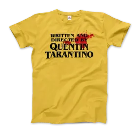 Written and Directed by Quentin Tarantino (Bloodstained) T-Shirt