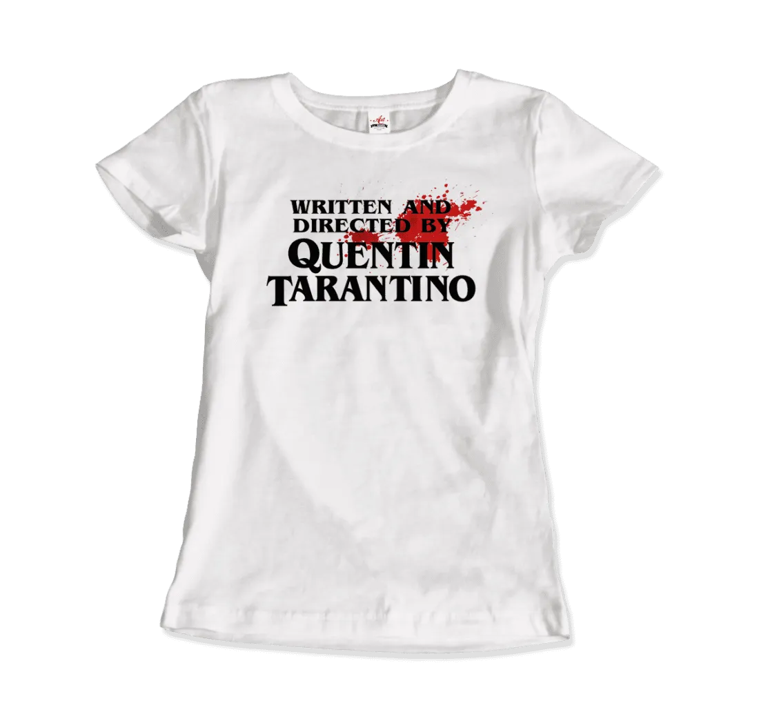 Written and Directed by Quentin Tarantino (Bloodstained) T-Shirt